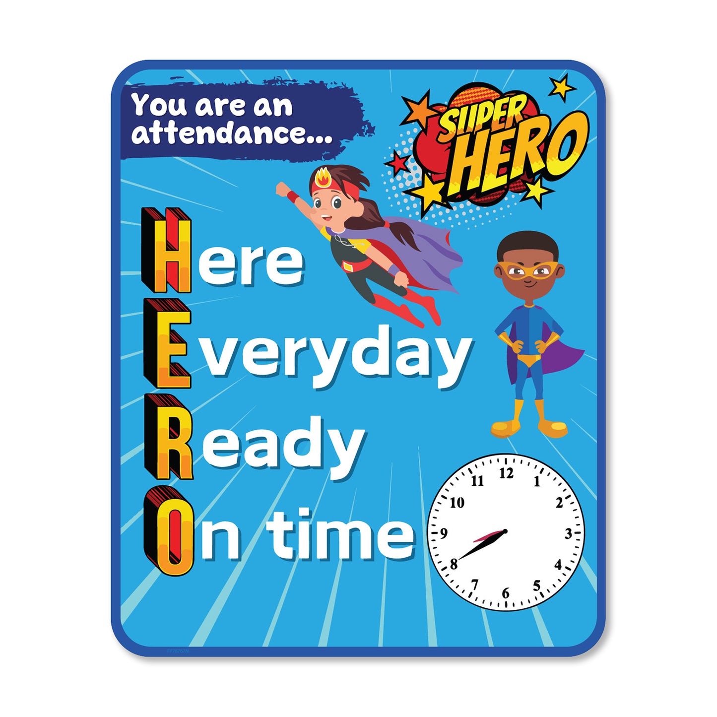 Be an Attendance H.E.R.O Sign