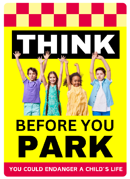 !!NEW!! Think Before You Park - Safety Sign
