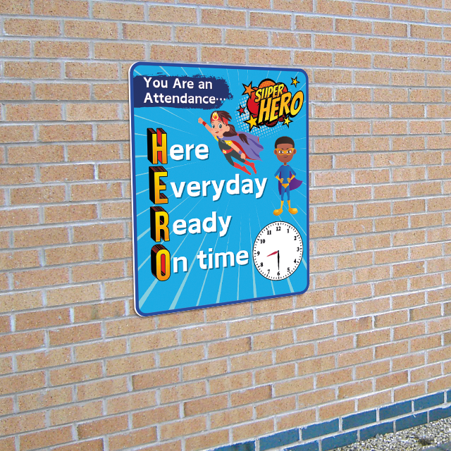 Be an Attendance H.E.R.O Sign
